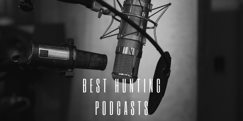 Best Hunting Podcasts For Outdoorsmen