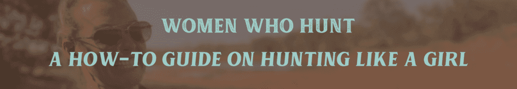 women who hunt