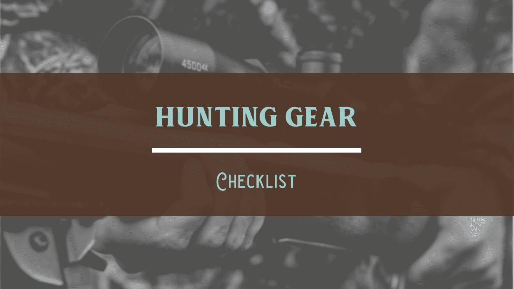 deer Hunting Gear Checklist