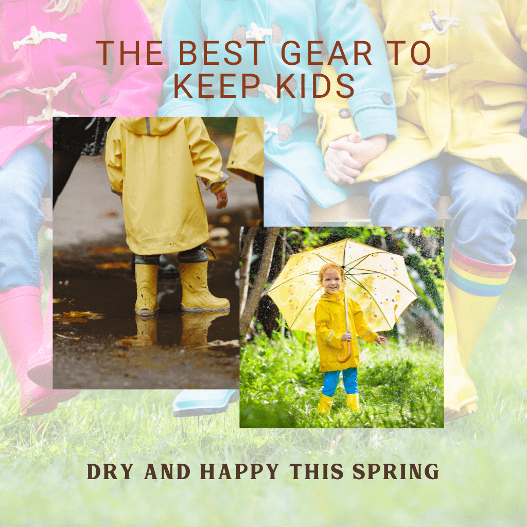 Le meilleur équipement pour garder les enfants au sec et heureux ce printemps