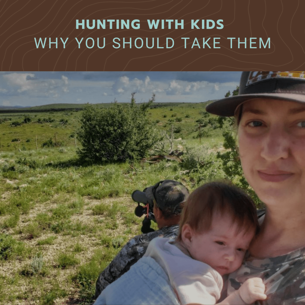 Hunting with Kids: Why You Should Take Them