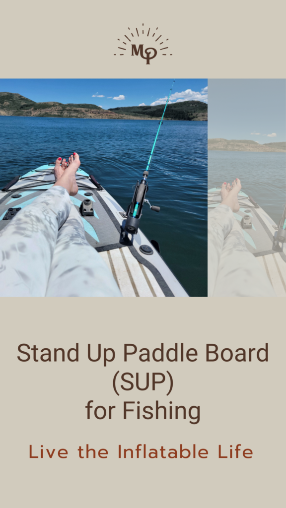 Stand Up Paddle Board (SUP) for Fishing