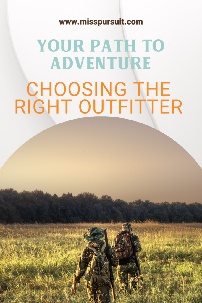 choosing the right outfitter