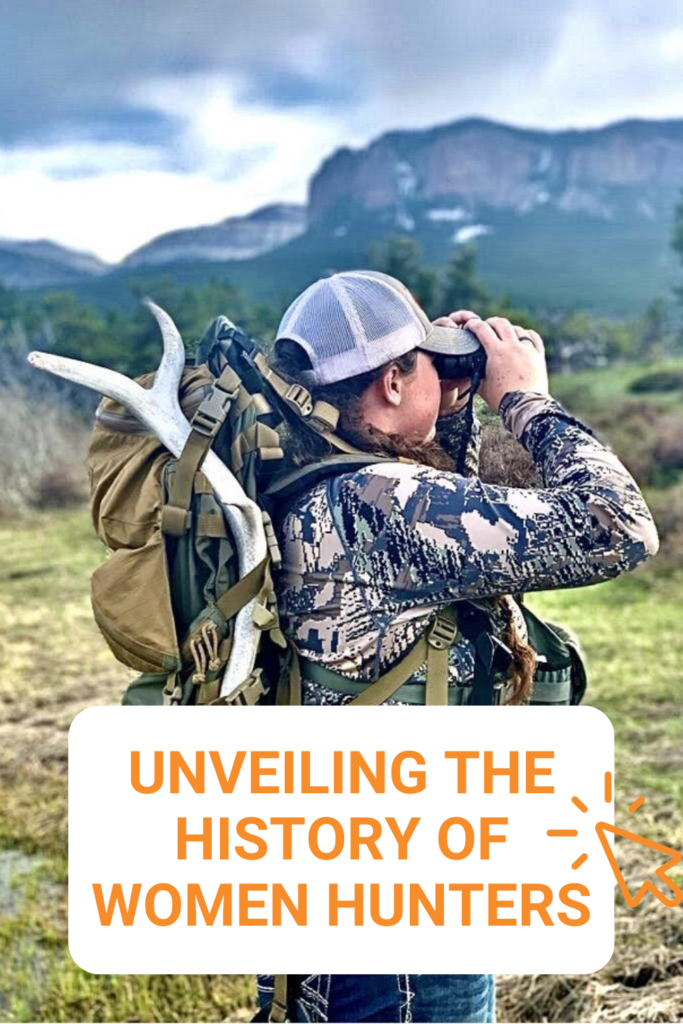 Unveiling the History of Women Hunters