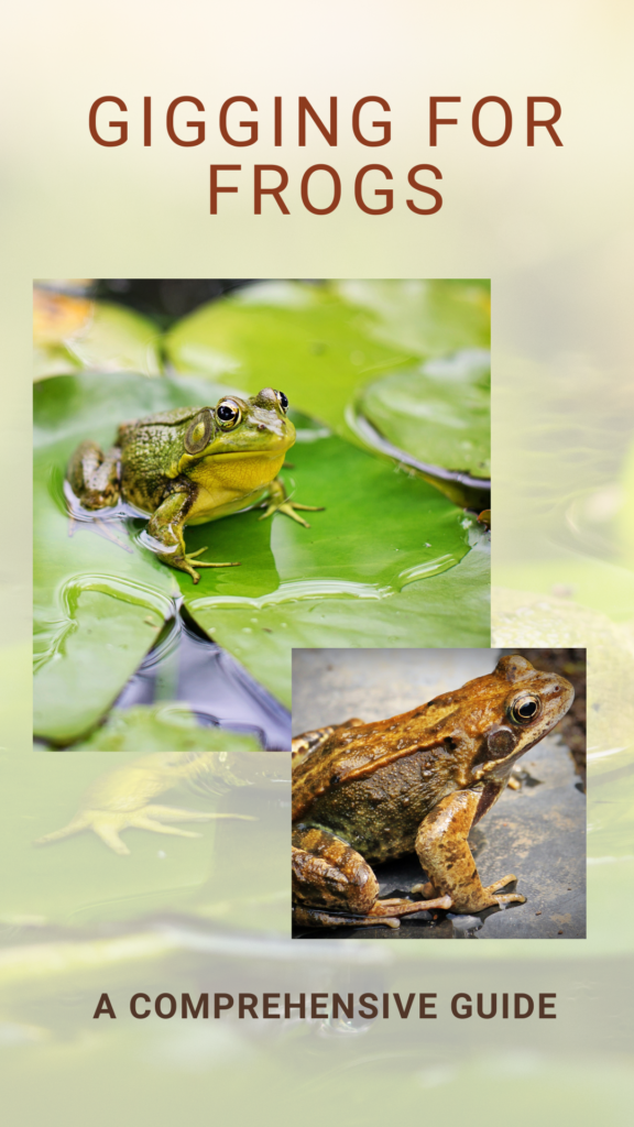Gigging for Frogs: A Comprehensive Guide