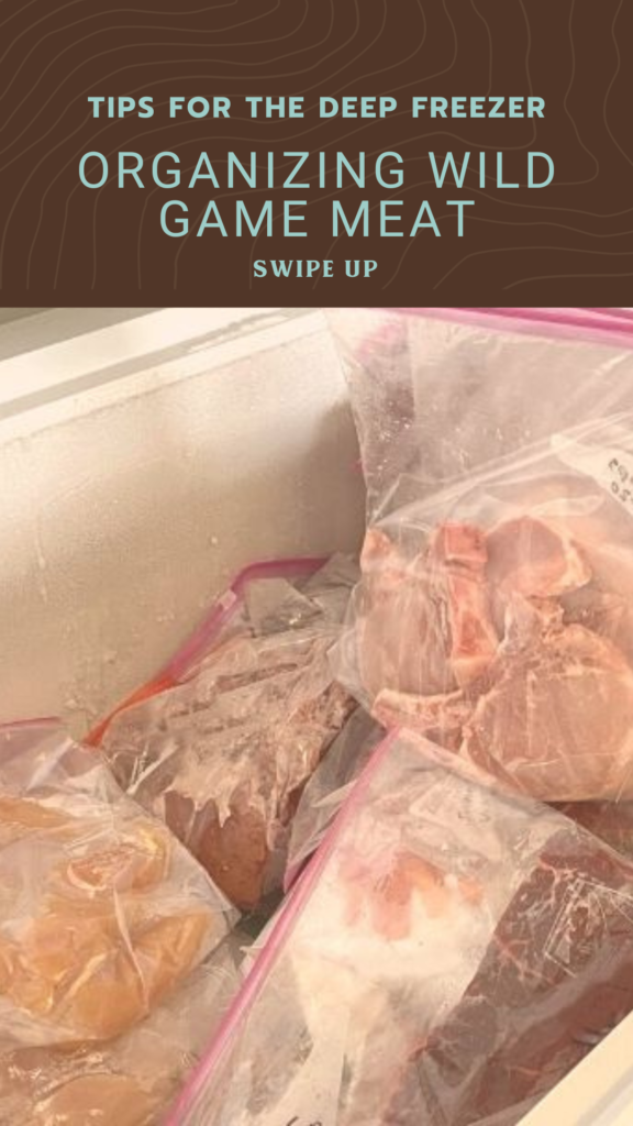 Organizing Wild Game Meat: Tips for the Deep Freezer