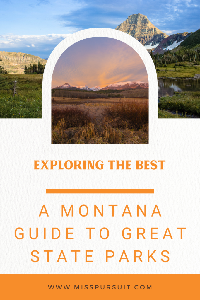 A Montana Guide to Great State Parks: Exploring the Best