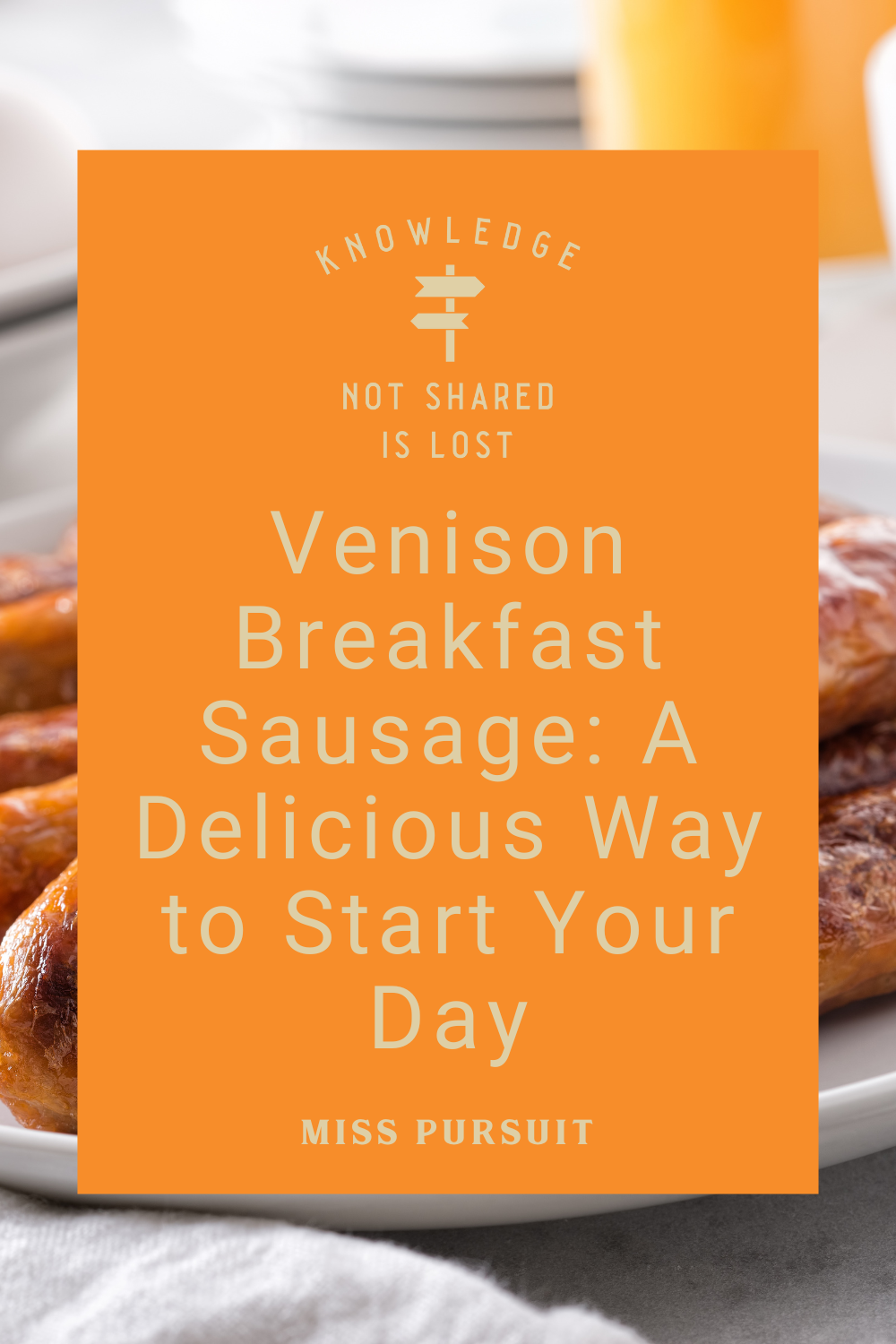 Venison Breakfast Sausage: A Delicious Way to Start Your Day