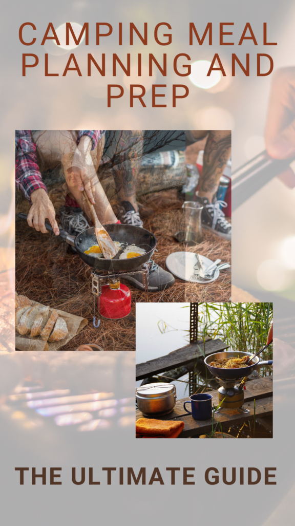 The Ultimate Guide to Camping Meal Planning and Prep
