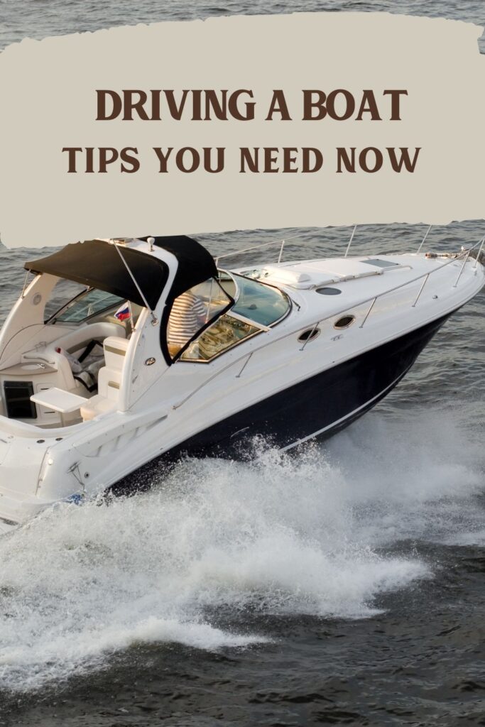 Driving a Boat: Tips You Need Now