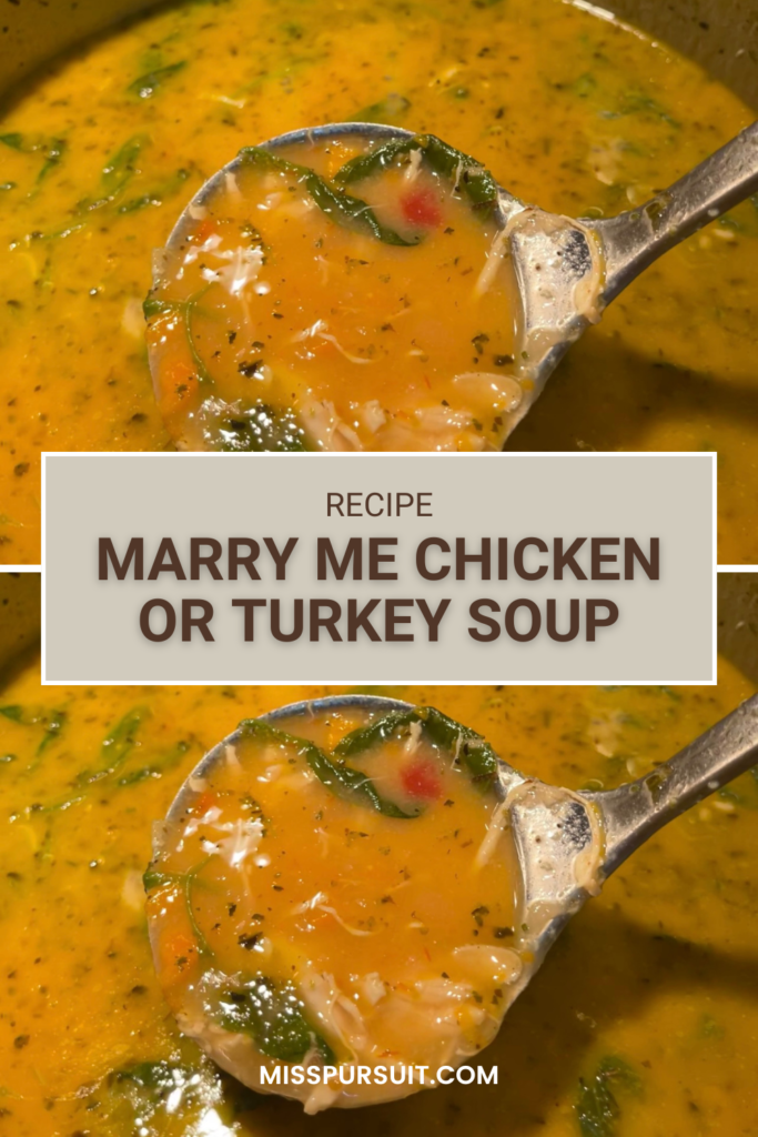 Marry Me Chicken or Turkey Soup Recipe