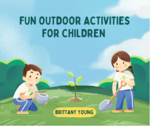 Cheap and Simple Outdoor Activities for Children