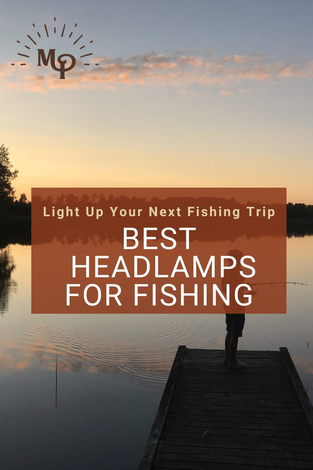Best Headlamps for Fishing: Light Up Your Next Fishing Trip