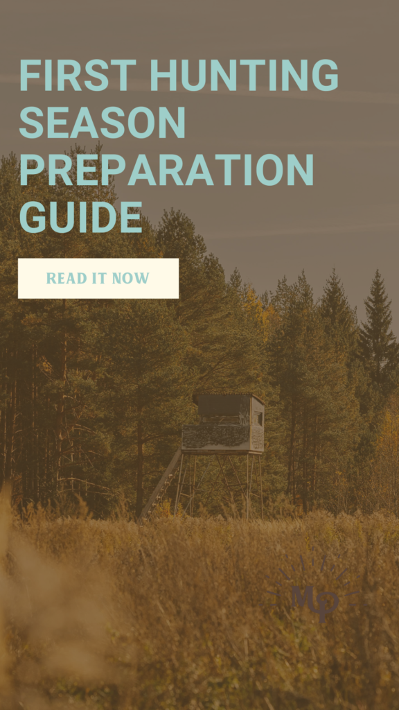 First Hunting Season Preparation Guide: Gear, Practice, and Scouting