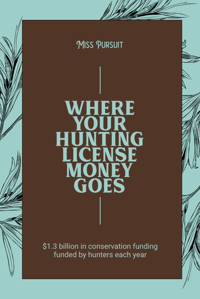 Where Your Hunting License Money Actually Goes
